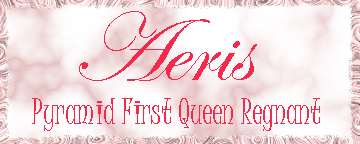 Aeris - Pyramid First Queen Regnant